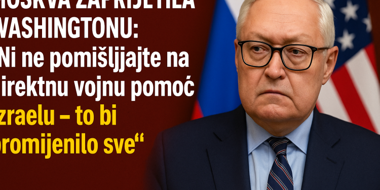 MOSKVA ZAPRIJETILA WASHINGTONU: „Ni ne pomišljajte na direktnu vojnu pomoć Izraelu – to bi promijenilo sve“