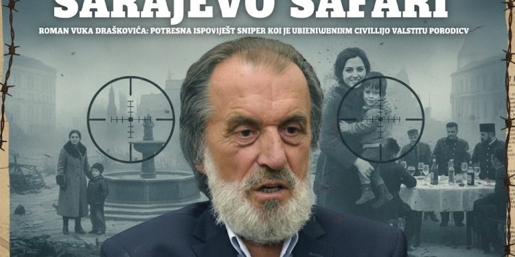 “SARAJEVO SAFARI” – ROMAN VUKA DRAŠKOVIĆA: POTRESNA ISPOVIJEST SNIPERA KOJI JE UBIJENIM CIVILIMA PRIDRUŽIO VLASTITU PORODICU