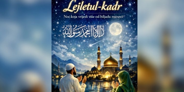 Lejletul-kadr: Noć koja vrijedi više od hiljadu mjeseci