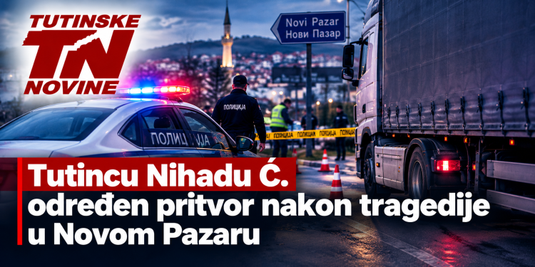 Tutincu Nihadu Ć. određen pritvor nakon tragedije u Novom Pazaru
