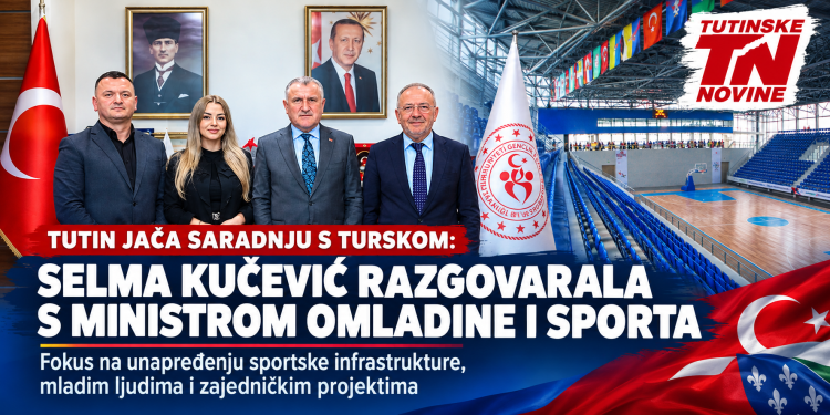 Tutin jača saradnju s Turskom: Selma Kučević razgovarala s ministrom omladine i sporta
