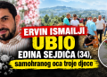 /VIDEO/ Ervin Ismailji UBIO Edina Sejdića (34), samohranog oca troje djece