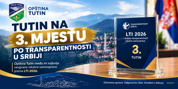 Tutin međunajtransparentnijim lokalnim samoupravama u Srbiji: Za pet godina sa 97. stigao na 3. mjesto