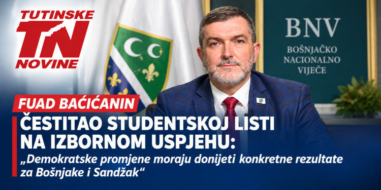 Fuad Baćićanin čestitao Studentskoj listi na izbornom uspjehu: Demokratske promjene moraju donijeti konkretne rezultate za Bošnjake i Sandžak