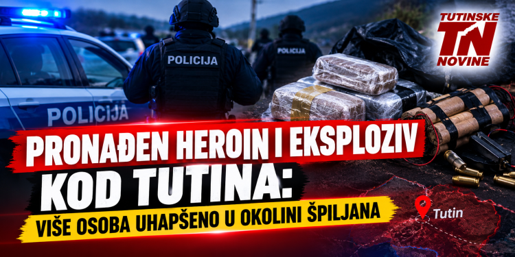 Pronađen heroin i eksploziv kod Tutina: Više osoba uhapšeno u okolini Špiljana